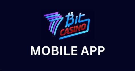 7bit casino app|7Bit Casino Mobile App, Play Games in the Mobile .